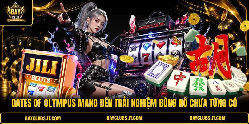 Gates of Olympus mang đến trải nghiệm bùng nổ chưa từng có