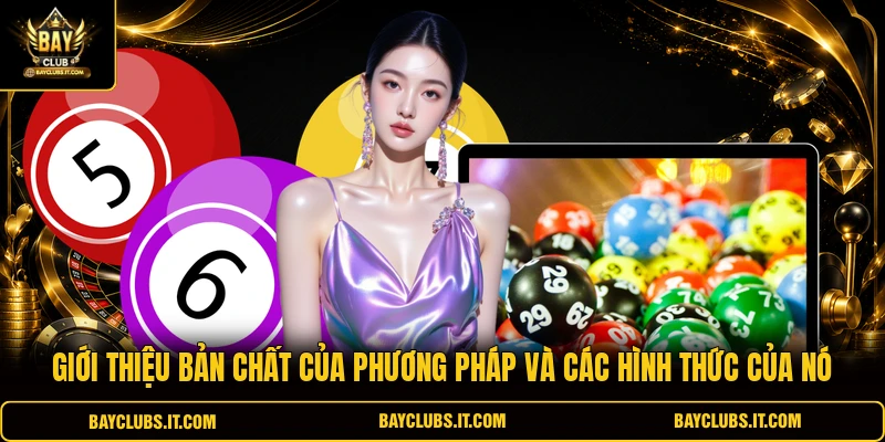 Giới thiệu bản chất của phương pháp và các hình thức của nó