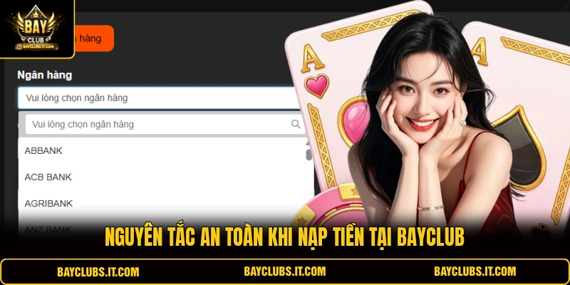 Nạp Tiền Bayclub 3 Nguyên tắc an toàn khi nạp tiền tại Bayclub