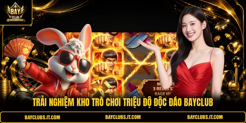 Trải nghiệm kho trò chơi triệu độ độc đáo BAYCLUB 